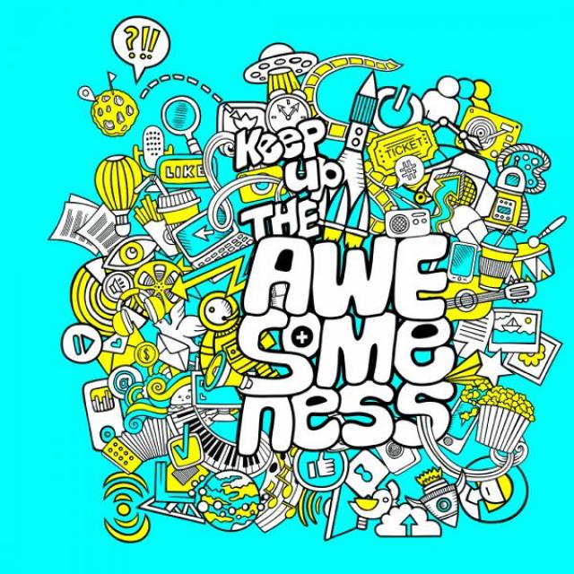 Graffiti style art featuring instruments, space ships, snacks, and other technology. "Keep up the awesomeness" is overlaid on top in bubble lettering. 