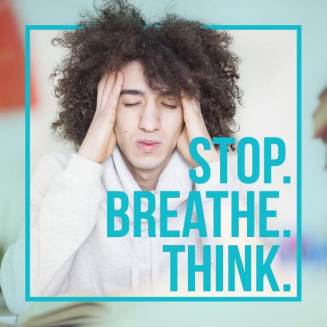 Photo of young man with eyes closed and hands at temples, looking stressed with pile of books in background. Text says: "Stop. Breathe. Think."